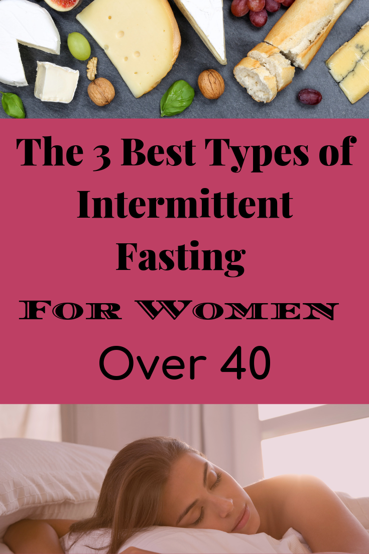 Best Types Of Intermittent Fasting For Women Over 40 3533