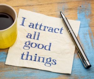 I attract all good things is an example of a positive affirmation